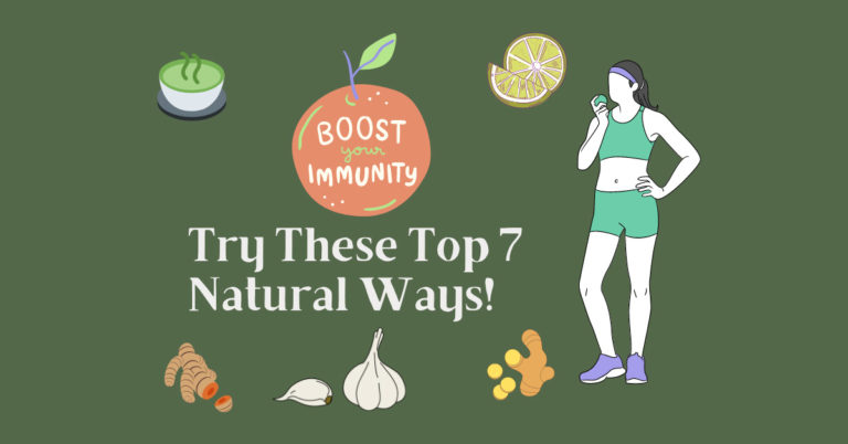 Top 7 Natural Ways to Boost Immunity